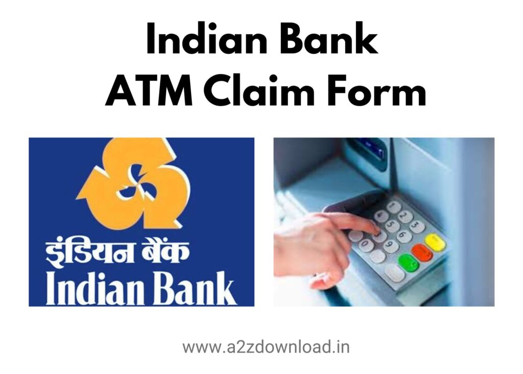 Indian Bank ATM Claim Form