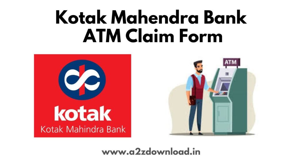 Kotak Mahendra Bank ATM Claim Form